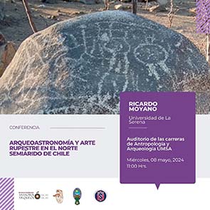 Conferencia: Arqueoastronomía y arte rupestre en el norte semiárido de Chile.