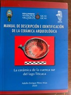 Manual de Descripción e identificación de cerámica arqueológica. La cerámica de la cuenca sur del Lago Titicaca