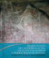 ARQUEOLOGÍA DE LAS TIERRAS ALTAS, VALLES INTERANDINOS Y TIERRAS BAJAS DE BOLIVIA