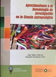 Aproximaciones a la Metodología de Investigación en la Ciencia Antropológica